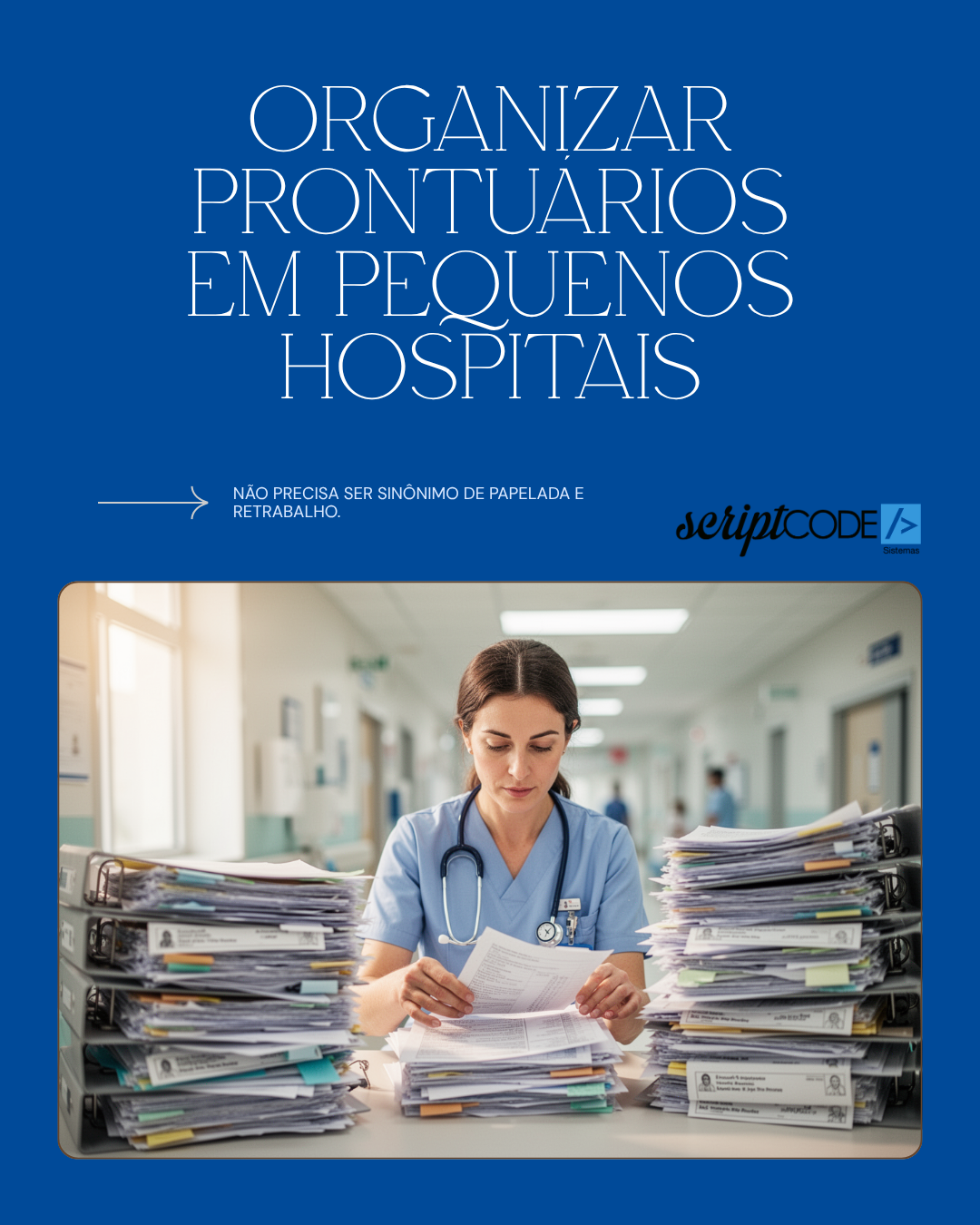 Organizar prontuários em pequenos hospitais